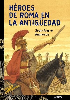 HEROES DE ROMA EN LA ANTIGÜEDAD (TLCL) | 9788466727099 | ANDREVON, JEAN-PIERRE