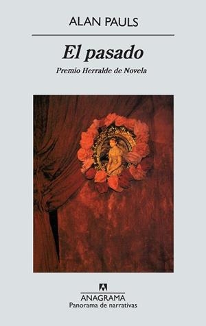 PASADO,EL     -PREMIO HERRALDE DE NOVELA- | 9788433968524 | PAULS,ALAN