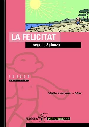 FELICITAT SEGONS SPINOZA, LA | 9788481314922 | LARRAURI, MAITE - MAX