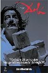 TOT DALI.VIDA I OBRA DEL PESONATGE MES GENIAL I ESPECTACULAR | 9788473068918 | LLONGUERAS,LLUIS
