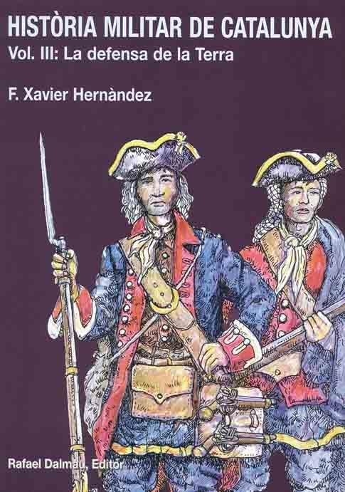 HISTORIA MILITAR DE CATALUNYA VOL.3 | 9788423206643 | HERNANDEZ F XAVIER