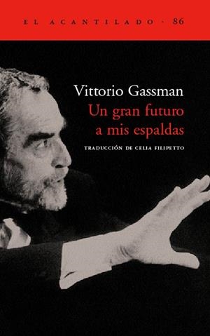 UN GRAN FUTURO A MIS ESPALDAS | 9788496136489 | GASSMAN,VITTORIO