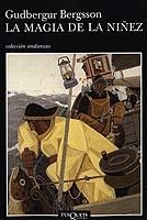 MAGIA DE LA NIÑEZ,LA | 9788483102565 | BERGSON,GUSBERGUR