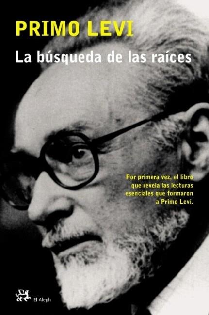 BUSQUEDA DE LAS RAICES, LA (EL ALEPH) | 9788476696408 | LEVI, PRIMO