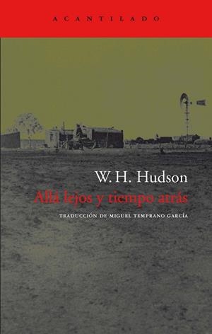 ALLA LEJOS Y TIEMPO ATRAS (ACANTILADO) | 9788496136465 | HUDSON, W. H. (1841-1922)