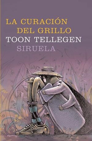 CURACION DEL GRILLO, LA (TRES EDADES) | 9788478447701 | TELLEGEN, TOON