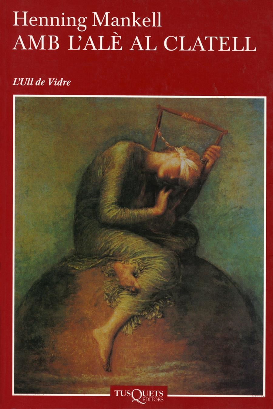 AMB L'ALE AL CLATELL (ULL DE VIDRE) | 9788483109519 | MANKELL, HENNING