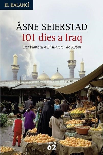 101 DIES A L'IRAQ | 9788429754544 | SEIERSTAD ASNE