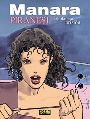 PLANETA PRISION,EL | 9788496325623 | MANARA.PIRANESI