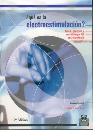 QUE ES LA ELECTROESTIMULACION? : TEORIA, PRACTICA Y METODOL | 9788480195904 | BOSCHETTI, GIANPAOLO