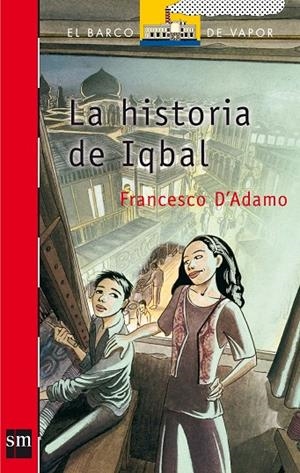 HISTORIA DE IQBAL,LA | 9788434897267 | D'ADAMO,FRANCESCO