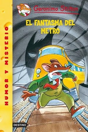 FANTASMA DEL METRO,EL | 9788408052791 | STILTON,GERONIMO