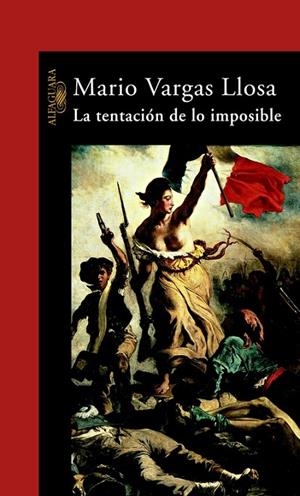 TENTACION DE LO IMPOSIBLE. VICTOR HUGO Y LOS MISERABLES | 9788420427331 | VARGAS LLOSA, MARIO