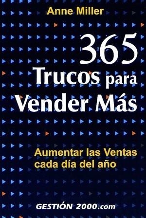 365 TRUCOS PARA VENDER MAS : AUMENTAR LAS VENTAS CADA DIA DE | 9788480887700 | MILLER, ANNE