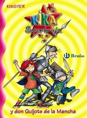 KIKA SUPERBRUJA Y DON QUIJOTE DE LA MANCHA (12) | 9788421694152 | KNISTER