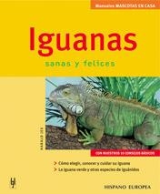 IGUANAS. SANAS Y FELICES (MASCOTAS EN CASA) | 9788425515378 | JES, HARALD