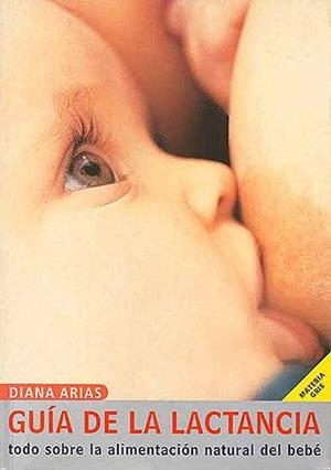 GUIA DE LA LACTANCIA (MATERIA GRIS) | 9788426133168 | ARIAS, DIANA