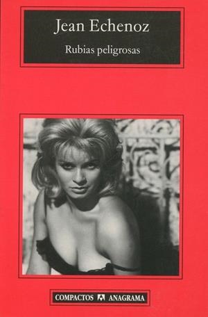 RUBIAS PELIGROSAS (COMP) | 9788433967862 | ECHENOZ JEAN
