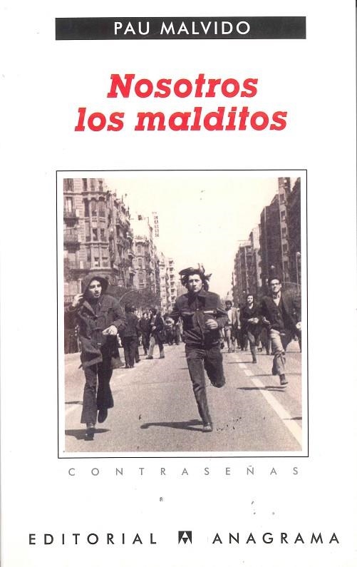 NOSOTROS LOS MALDITOS (CONTRASEÑAS) | 9788433923936 | MALVIDO PAU