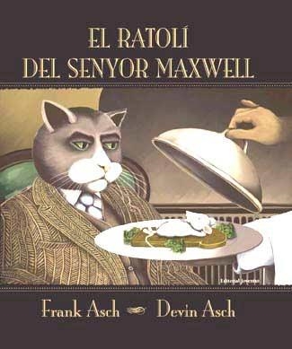 RATOLI DEL SENYOR MAXWELL EL | 9788426134349 | ASCH FRANK, ASCH DEVIN