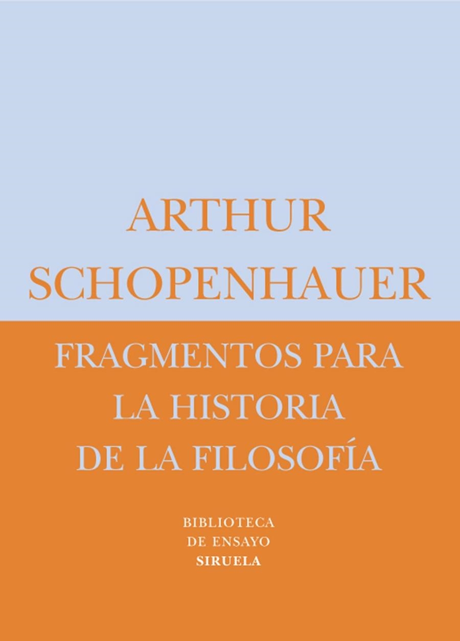 FRAGMENTOS PARA LA HISTORIA DE LA FILOSOFIA BE-21 | 9788478448043 | SCHOPENHAUER, ARTHUR