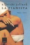 PIANISTA, LA -PREMI NOBEL- (CLASSICA T/D) | 9788466405416 | JELINEK, ELFRIEDE