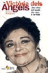 VICTORIA DELS ANGELS : UNA VIDA PEL CANT, UN CANT A LA VIDA | 9788473068468 | RADIGALES I BABI, JAUME