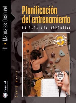 PLANIFICACION DEL ENTRENAMIENTO EN ESCALADA DEPORTIVA (MANUA | 9788495760678 | MACIA PAREDES, DAVID