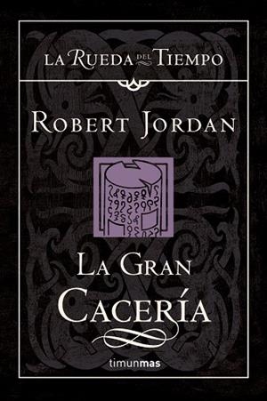 GRAN CACERIA, LA (T/D) V.3 RUEDA DEL TIEMPO) | 9788448034504 | JORDAN, ROBERT