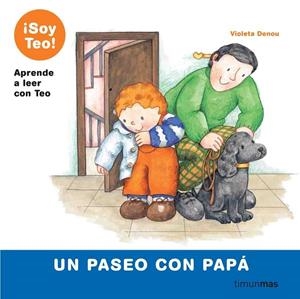 UN PASEO CON PAPÁ (SOY TEO) COD.296204 | 9788448004934 | DENOU, VIOLETA