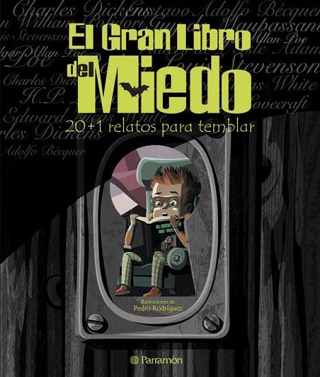 GRAN LIBRO DEL MIEDO 20+1 RELATOS PARA TEMBLAR EL | 9788434227897 | RODRIGUEZ, PEDRO (ILUS.)