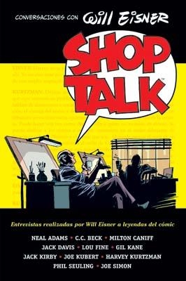 SHOP TALK CONVERSACIONES CON WILL EISNER | 9788498141207 | AAVV