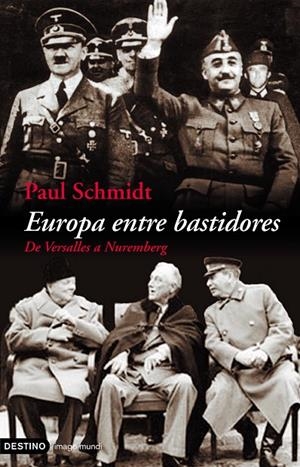 EUROPA ENTRE BASTIDORES | 9788423337200 | SCHMIDT, PAUL