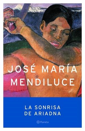 SONRISA DE ARIADNA,LA | 9788408059394 | MENDILUCE, JOSE MARIA