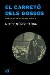 CARRETO DELS GOSSOS,EL.UNA CATALANA A REVENSBRUCK | 9788429756449 | NUÑEZ TARGA, MERCE