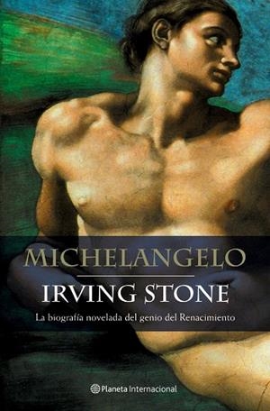 MICHELANGELO (T/D INTERNACIONAL) | 9788408054924 | STONE, IRVING