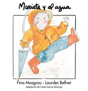 MARIETA Y EL AGUA (T/D) (CASTELLA) | 9788481315509 | MASGRAU, FINA : BELLVER, LOURDES