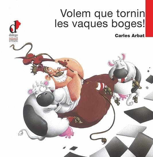 VOLEM QUE TORNIN LES VAQUES BOGES! (T/D) | 9788495333681 | ARBAT, CARLES (1973- )