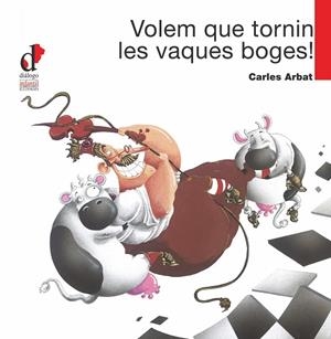 VOLEM QUE TORNIN LES VAQUES BOGES! (T/D) | 9788495333681 | ARBAT, CARLES (1973- )