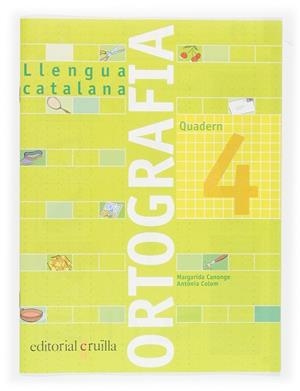 Q. ORTOGRAFIA LLENGUA CATALANA 4 (NOU) | 9788466110914 | CANONGE, MARGARIDA / COLOM, ANTONIA