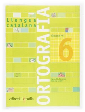 Q. ORTOGRAFIA LLENGUA CATALANA 6 (NOU) | 9788466110938 | CANONGE, MARGARIDA / COLOM, ANTONIA