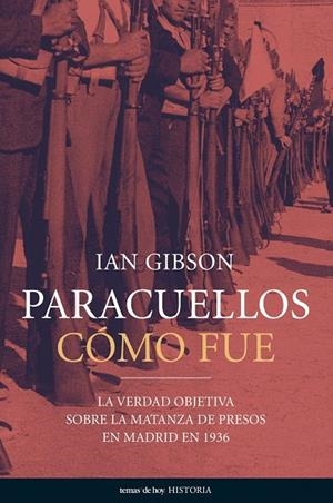 PARACUELLOS: COMO FUE | 9788484604587 | GIBSON, IAN