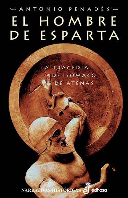 HOMBRE DE ESPARTA : LA TRAGEDIA DE ISOMACO DE ATENAS (NH) | 9788435061223 | PENADES CHUST, ANTONIO (1970- )