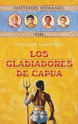 LOS GLADIADORES DE CAPUA | 9788478889747 | LAWRENCE, CAROLINE