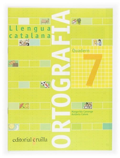 ORTOGRAFIA LLENGUA CATALANA 7 | 9788466110945 | CANONGE, MARGARIDA / COLOM, ANTONIA
