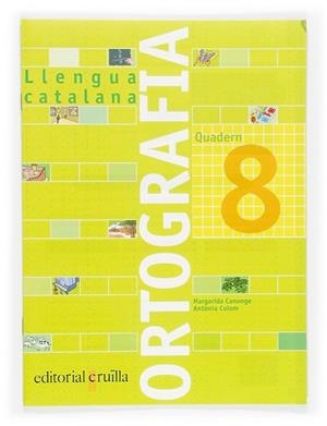 ORTOGRAFIA LLENGUA CATALANA 8 | 9788466110952 | CANONGE, MARGARIDA / COLOM, ANTONIA