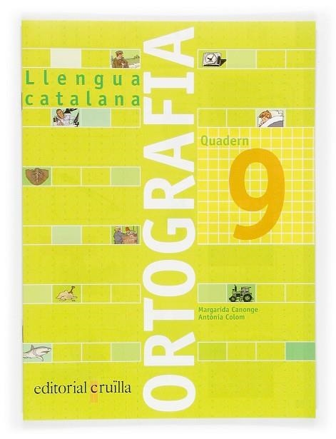 ORTOGRAFIA LLENGUA CATALANA 9 | 9788466110969 | CANONGE, MARGARIDA / COLOM, ANTONIA