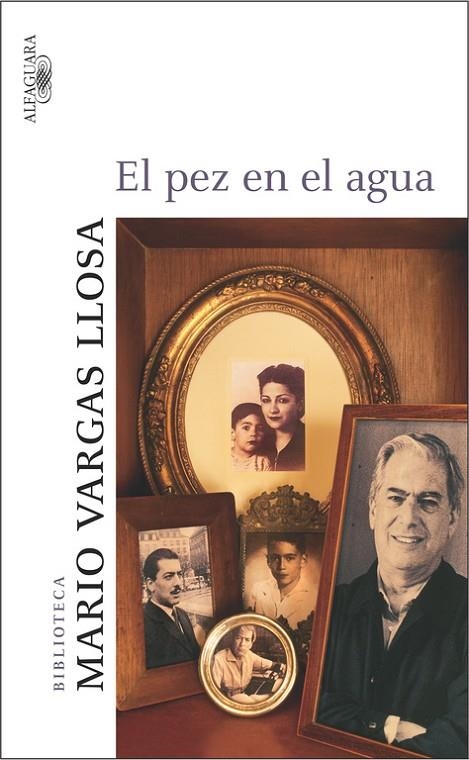 PEZ EN EL AGUA,EL BVLL | 9788420467092 | VARGAS LLOSA