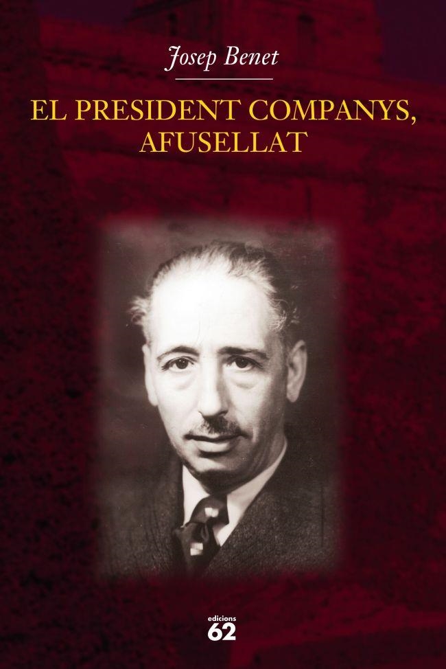 PRESIDENT COMPANYS AFUSELLAT,EL | 9788429757378 | BENET, JOSEP
