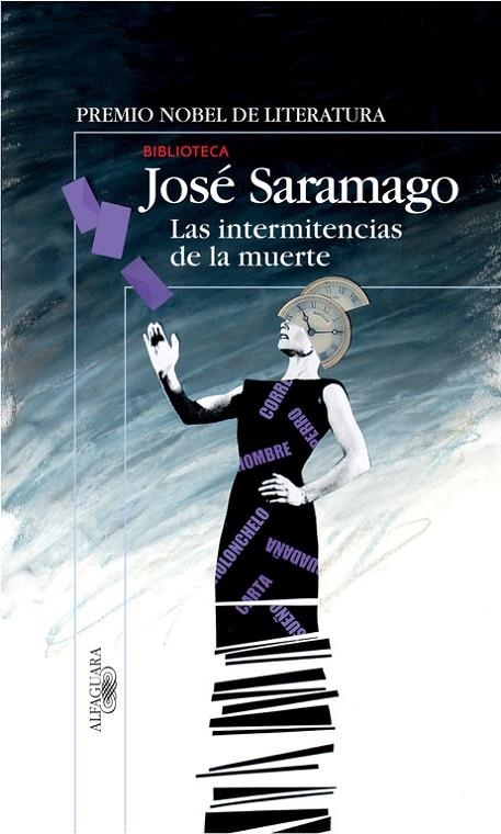 INTERMITENCIAS DE LA MUERTE, LAS (BIBLIOTECA SARAMAGO) | 9788420469454 | SARAMAGO, JOSE